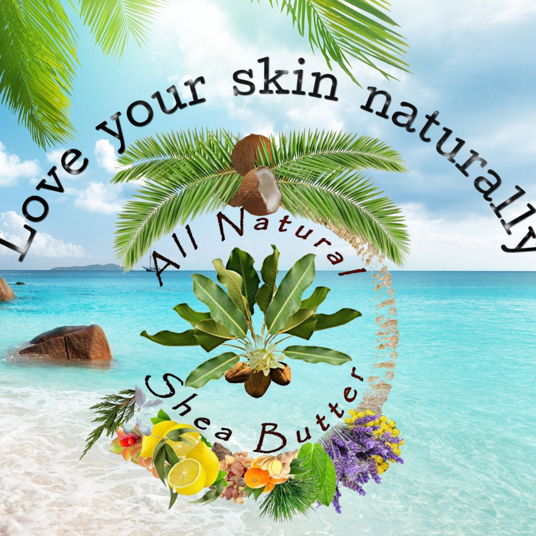 Beach scene with palm trees, coconut, and flowers with 'All Natural Shea Butter' text.