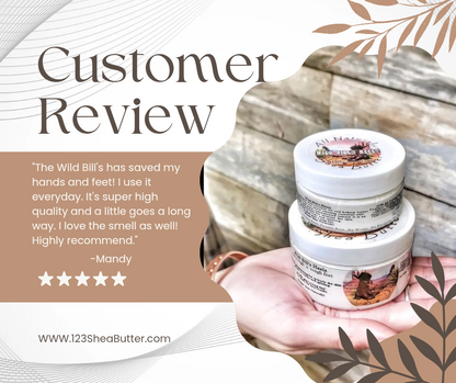 Wild Bill's Heels Shea Butter jar with a customer review on a wooden surface